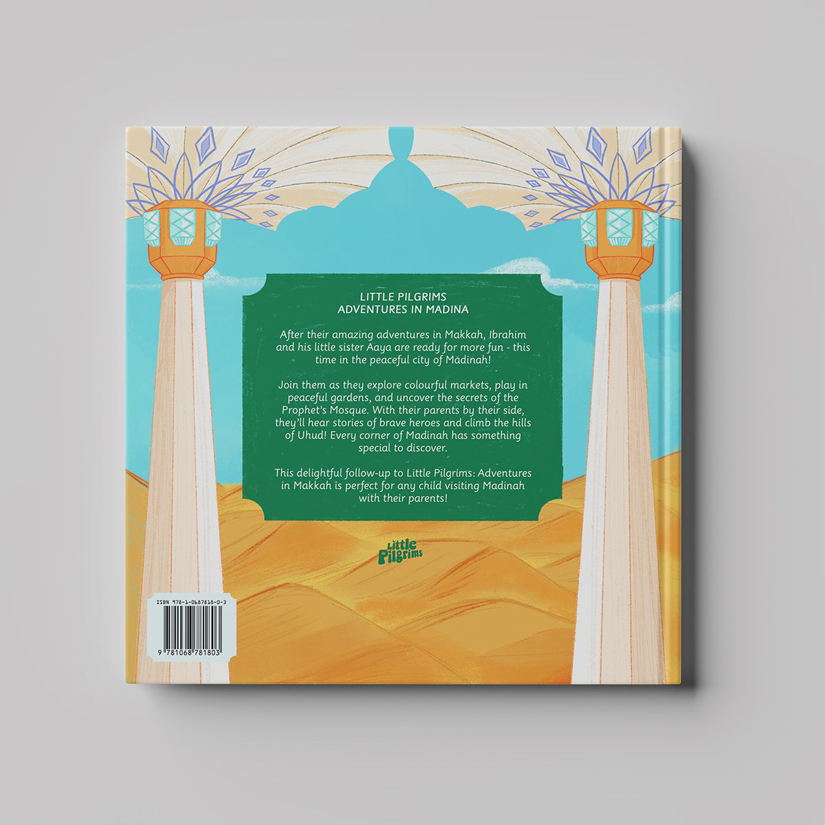 Adventures in Madinah – Islamic storybook for children about the Prophet Muhammad ﷺ and his city